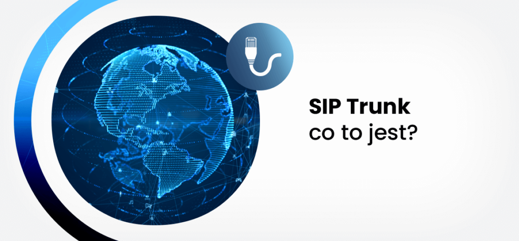 SIP Trunk co to jest?