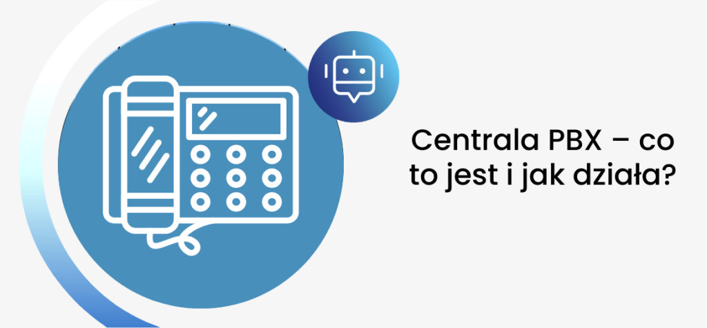 Centrala PBX – co to jest i jak działa?
