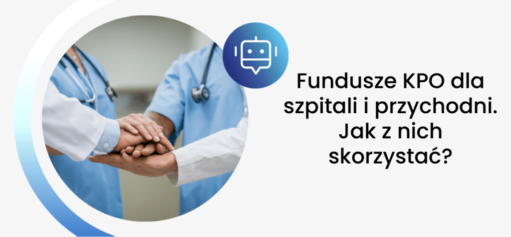 Fundusze KPO dla szpitali i przychodni. Jak z nich skorzystać?