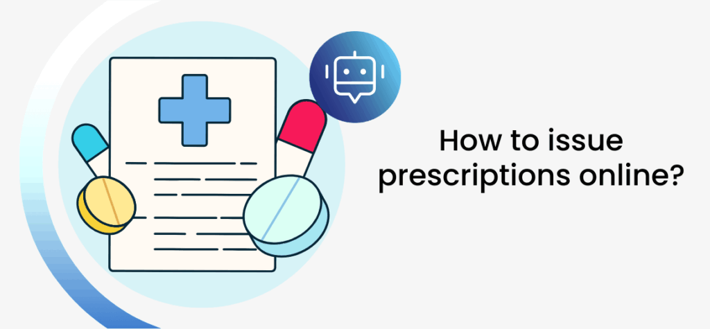 How to issue prescriptions online?
