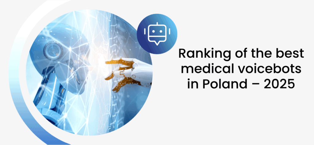 Ranking of the best medical voicebots in Poland – 2025