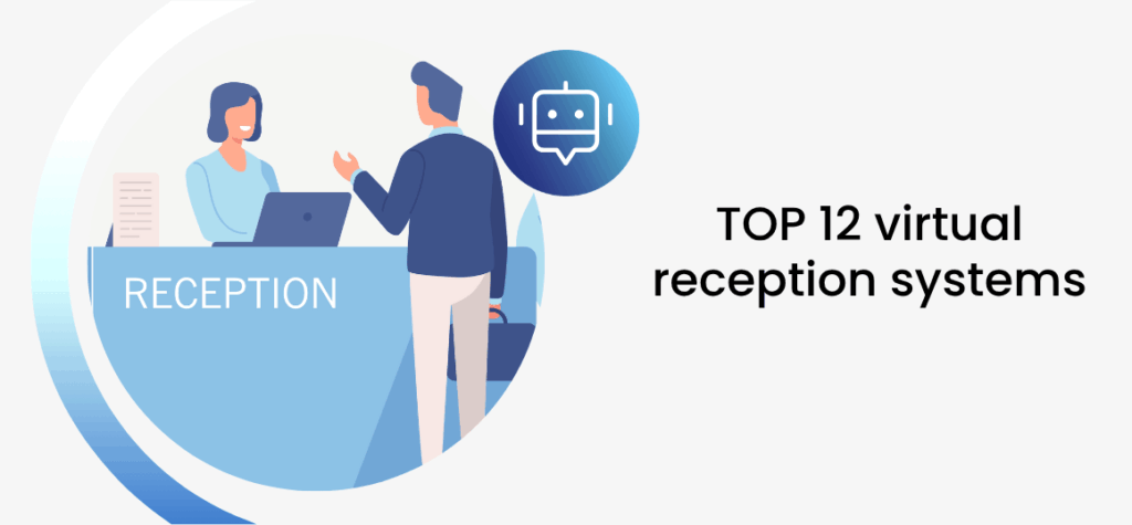 TOP 12 virtual reception systems
