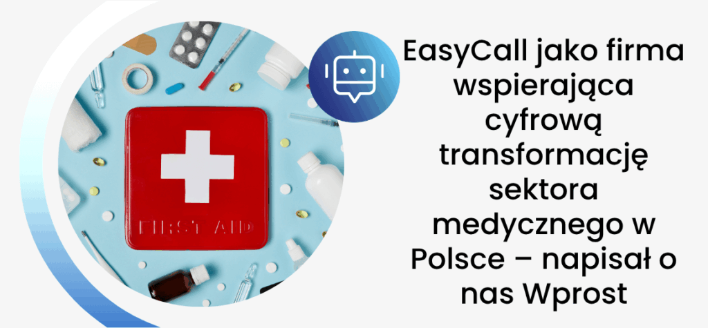 EasyCall jako firma wspierająca cyfrową transformację sektora medycznego w Polsce – napisał o nas Wprost